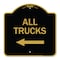 Signmission Driveway Sign All Trucks W/ Left Arrow, Black & Gold Aluminum Sign, 18" x 18", BG-1818-24130 A-DES-BG-1818-24130 - alternate 1